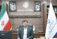 قدردانی مدیرکل راه و شهرسازی بوشهر از تلاش شهرداری‌ها و دهیاری‌ها